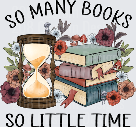 So Many Books So Little Time Hourglass Stack Floral Design