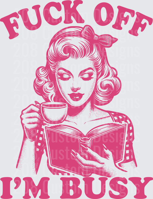 Vintage Pin-Up Girl Reading Book with Coffee F*ck Off I'm Busy