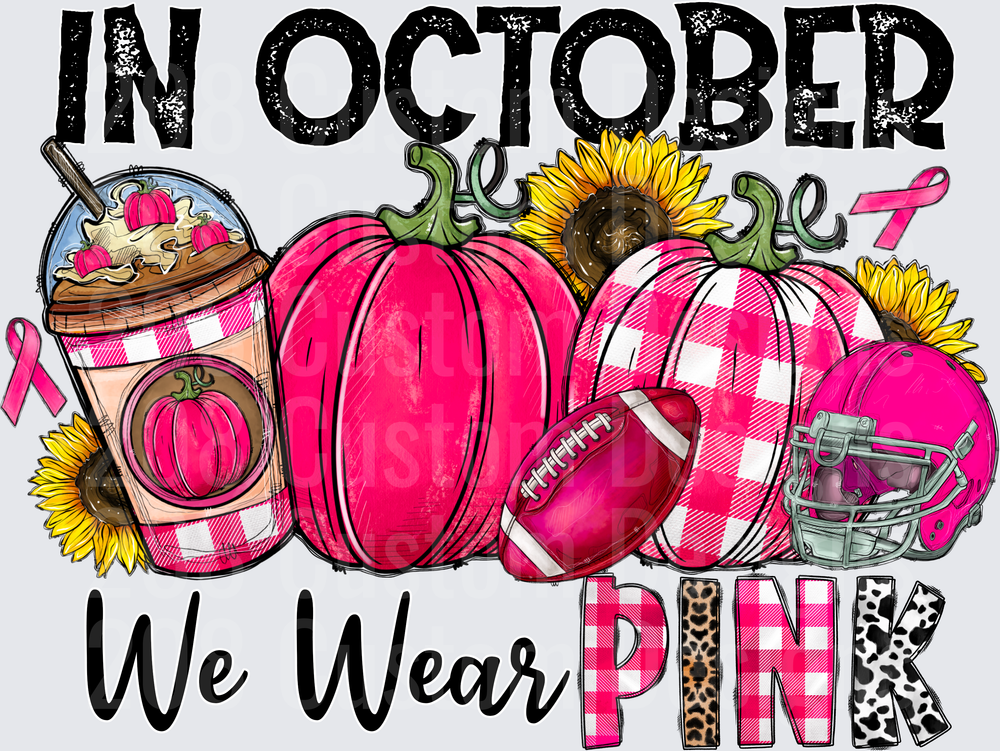 In October We Wear Pink Breast Cancer Awareness Pumpkins