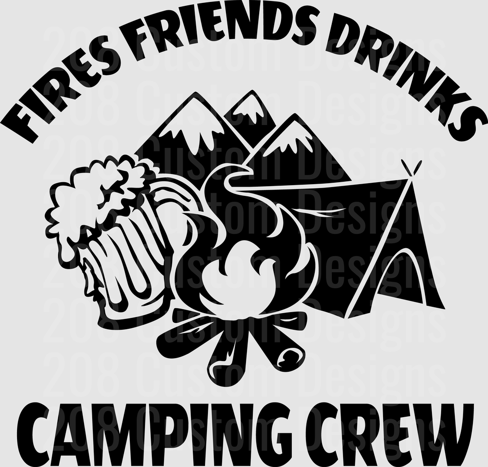 Fires Friends Drinks Camping Crew Beer Tent Mountains Campfire Design