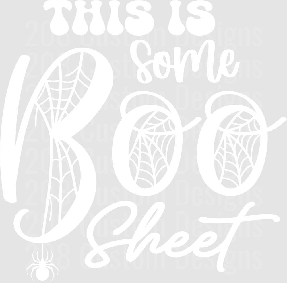 This Is Some Boo Sheet