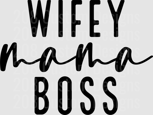 Wifey Mama Boss Typography Design