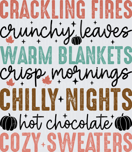 Crackling Fires Crunchy Leaves Warm Blankets Crisp Mornings Chilly Nights Hot Chocolate Cozy Sweaters Fall Autumn Typography