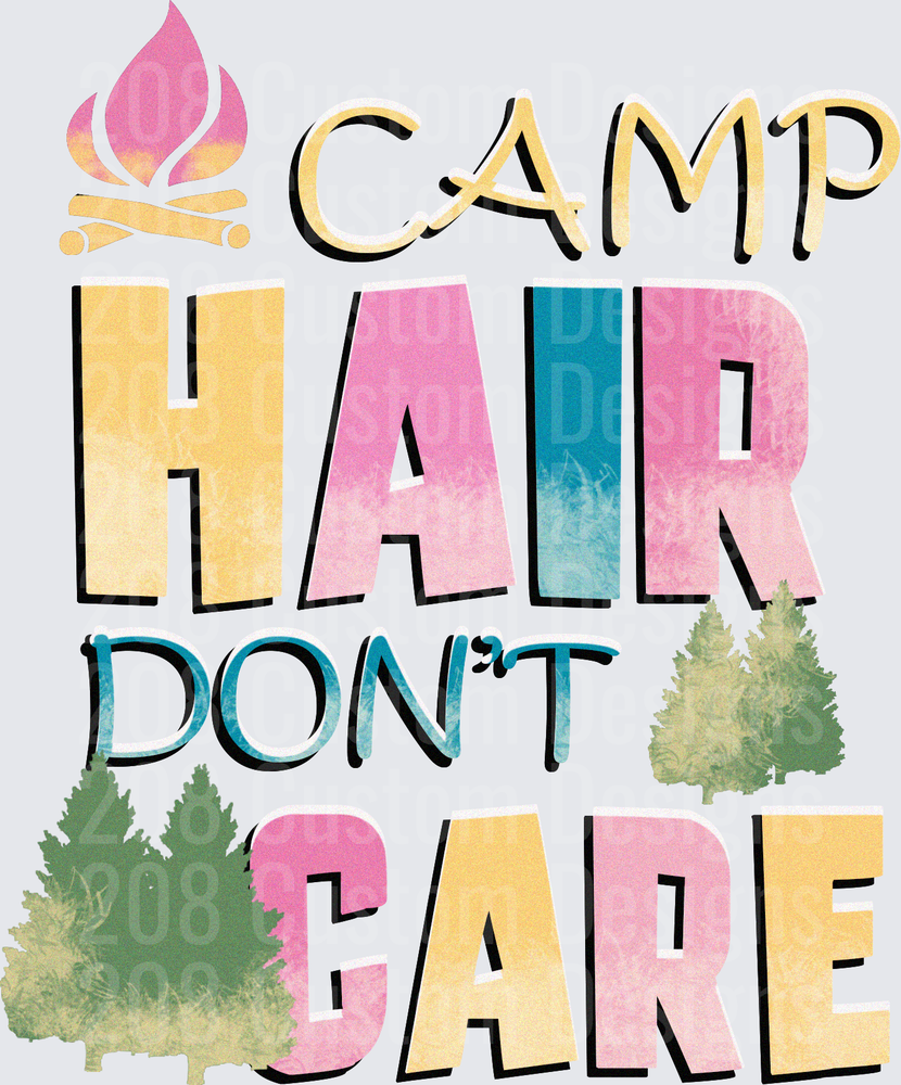 Camp Hair Don't Care Camping Typography with Campfire and Trees
