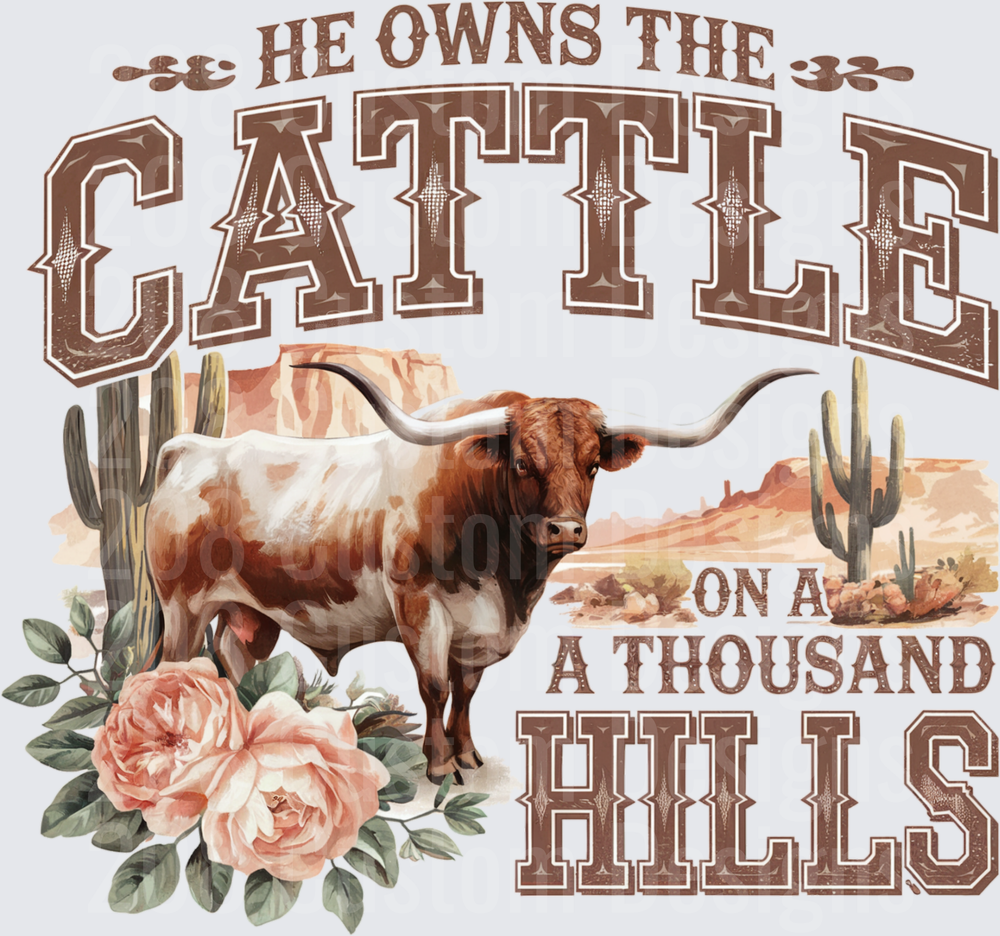 He Owns the Cattle on a Thousand Hills Longhorn Western Design