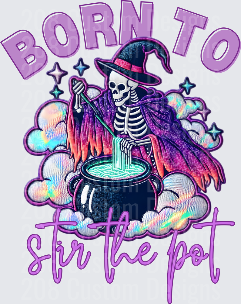 BORN TO STIR THE POT