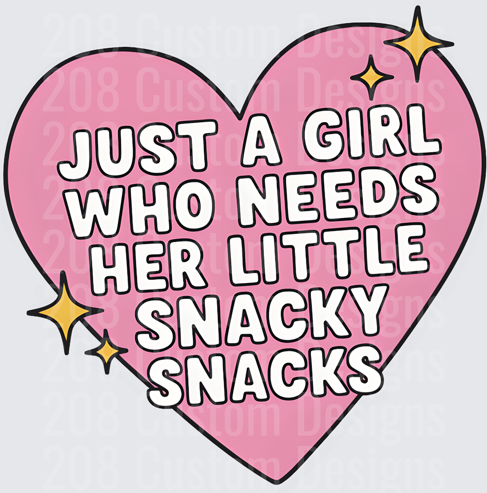 Just A Girl Who Needs Her Little Snacky Snacks Pink Heart