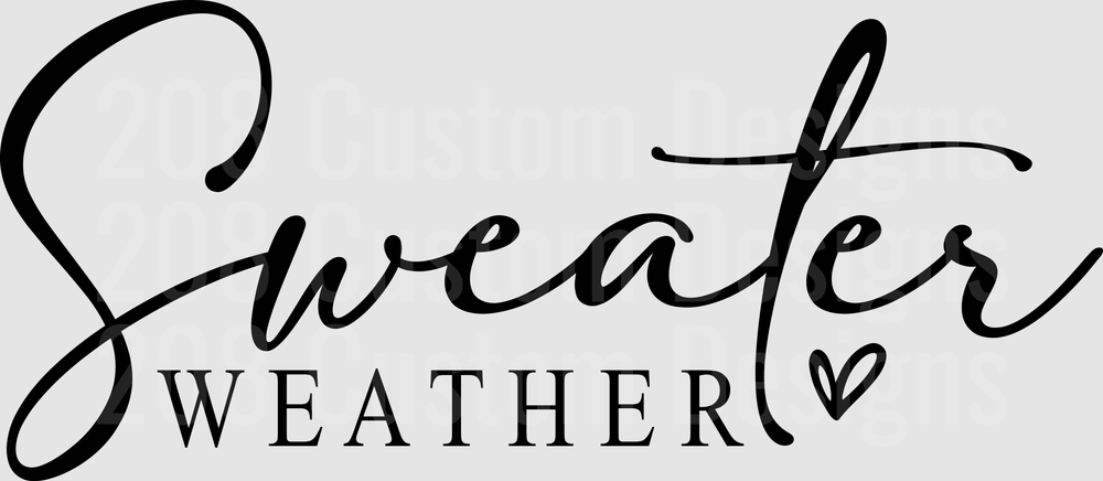 Sweater Weather Script Lettering with Heart Design