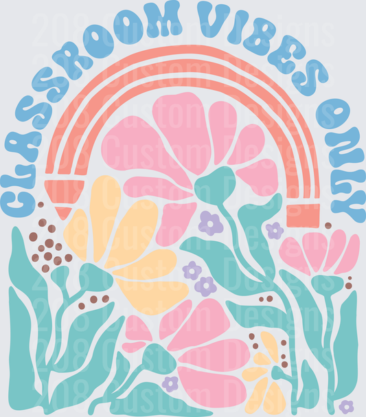 Classroom Vibes Only Retro Rainbow Groovy Floral Garden