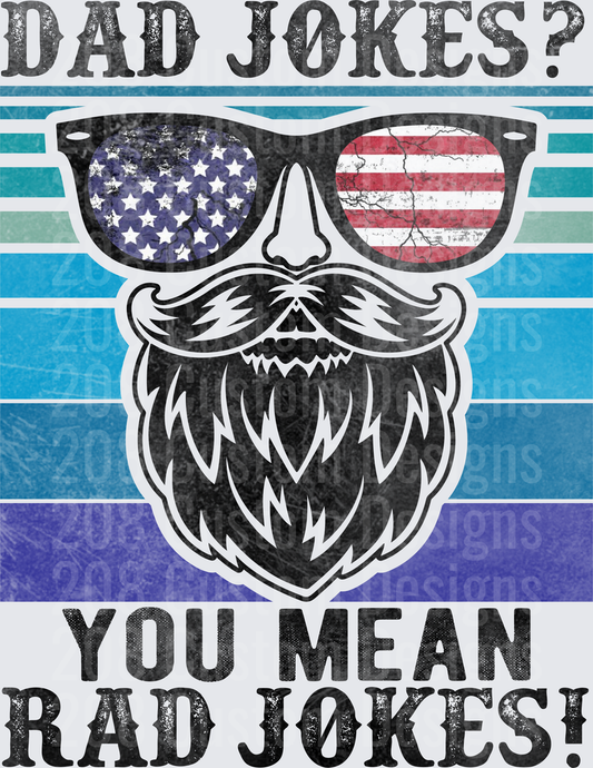 Dad Jokes You Mean Rad Jokes American Flag Sunglasses Beard