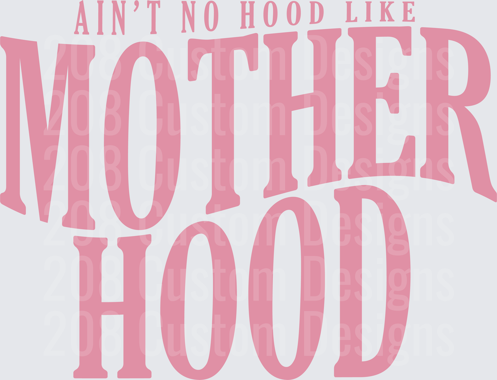 Ain't No Hood Like Motherhood Pink Typography Design