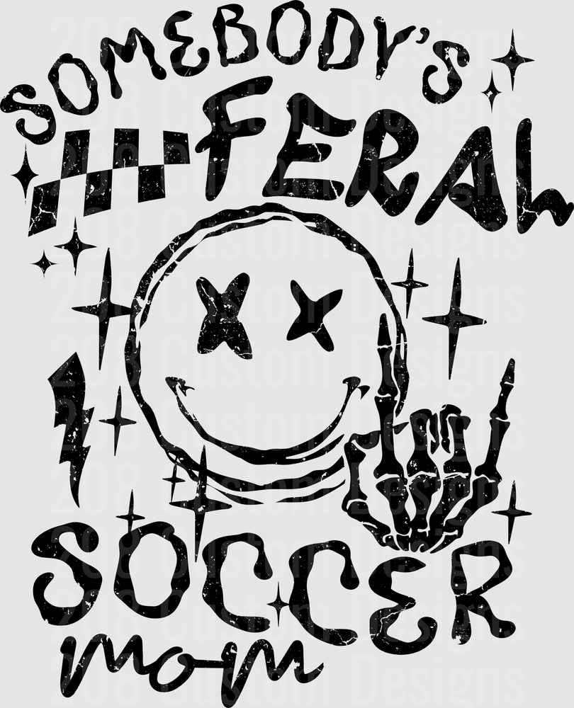 Somebody's Feral Soccer Mom Smiley Face Skeleton Rock Hand