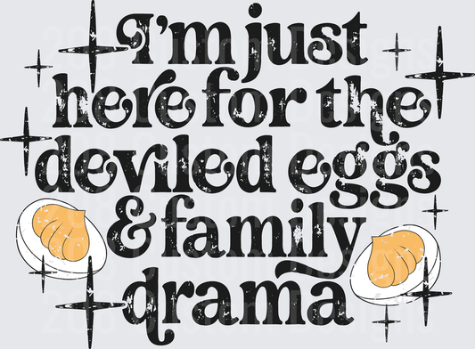 I'm Just Here For The Deviled Eggs & Family Drama