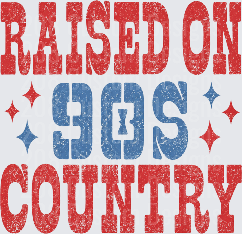 Raised On 90s Country Distressed Red Blue Western Typography