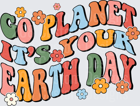 Go Planet It's Your Earth Day Groovy Retro Flowers