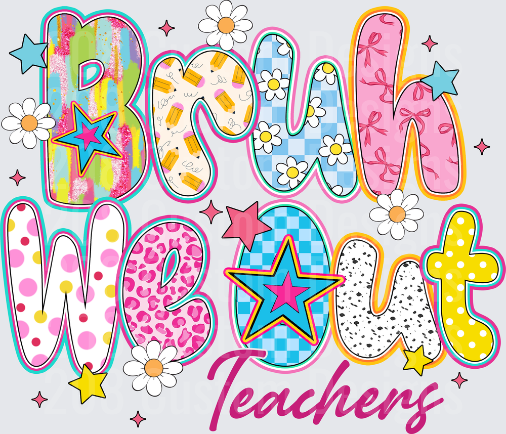 Bruh We Out Teachers End of School Patterned Letter Design