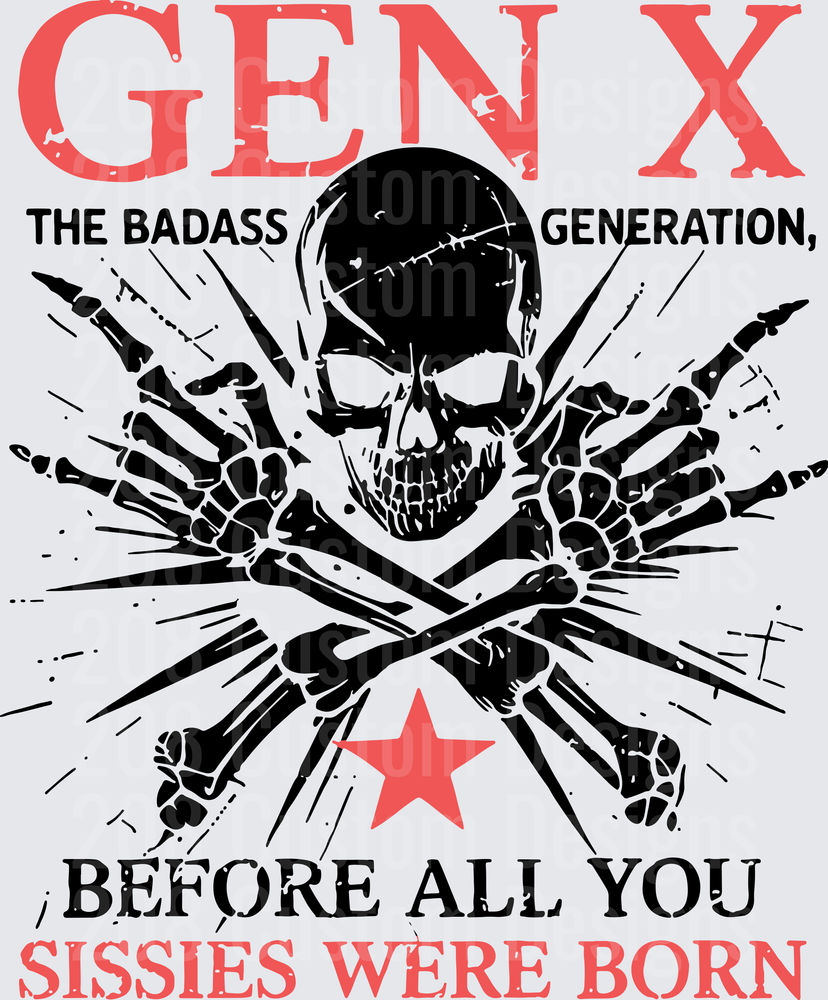 Gen X The Badass Generation Skull and Crossbones Design