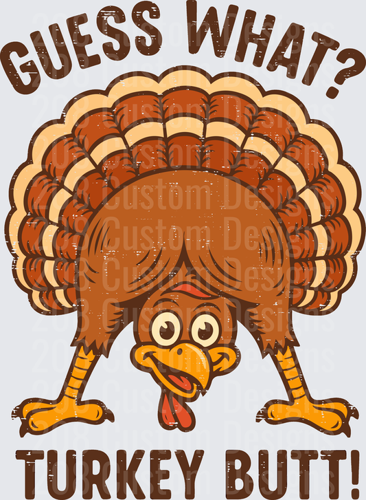 Guess What Turkey Butt Funny Thanksgiving