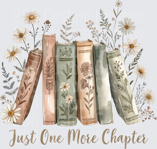 Just One More Chapter Books and Daisies Reading Quote