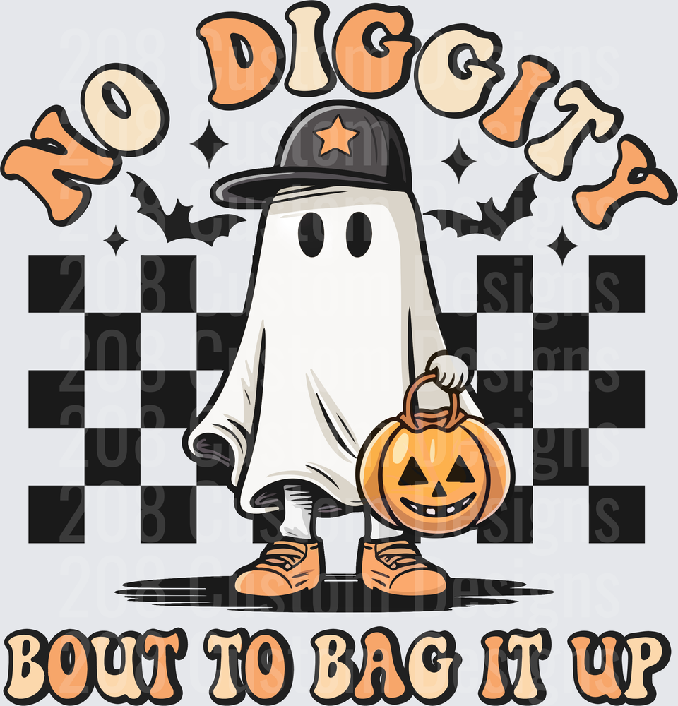 No Diggity Bout To Bag It Up Halloween Ghost Trick or Treat