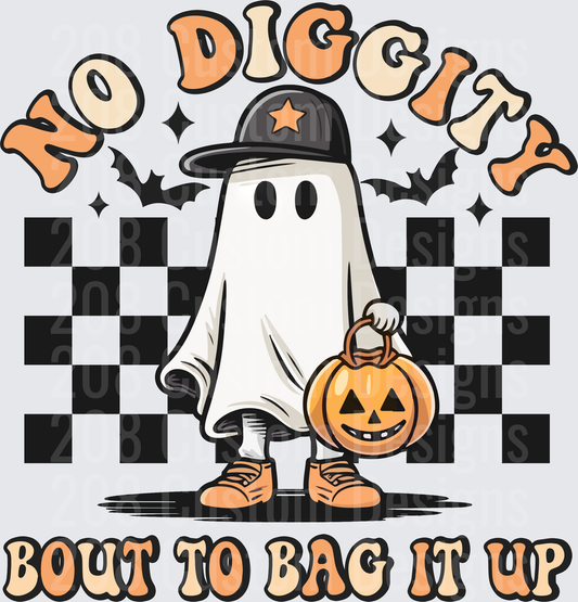 No Diggity Bout To Bag It Up Halloween Ghost Trick or Treat