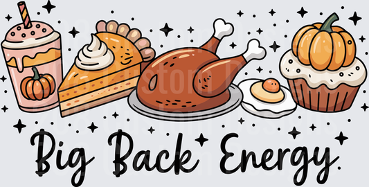 Big Back Energy Thanksgiving Food Feast