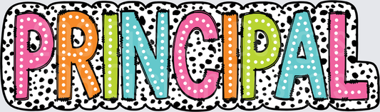 Colorful Polka Dot Dalmatian Print PRINCIPAL Bold Letters