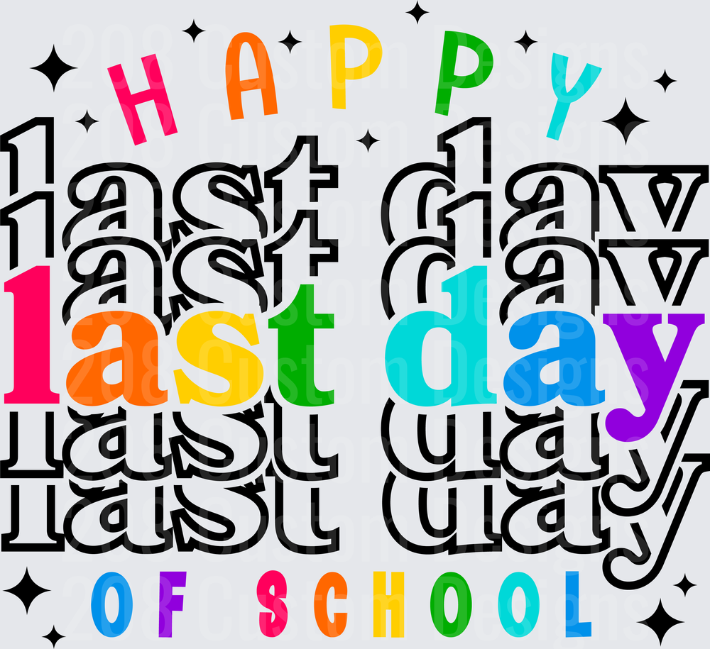 Happy Last Day of School Rainbow Stacked Text with Stars