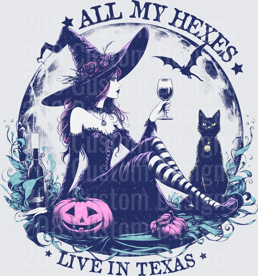 All My Hexes Live In Texas Witch Moon Halloween