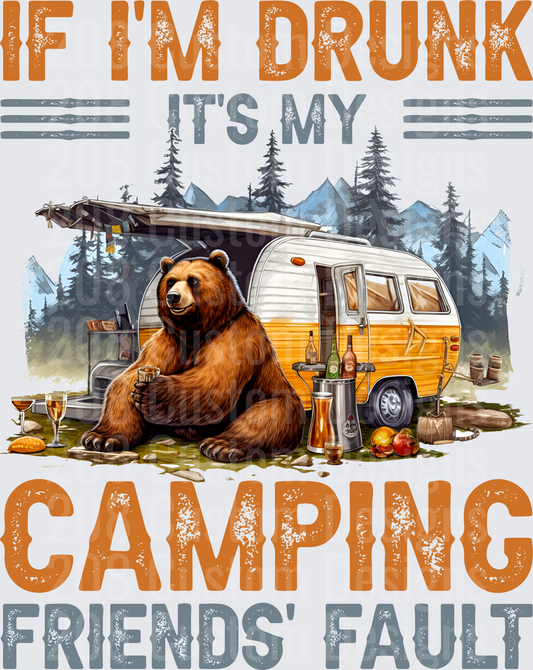 Brown Bear Drinking Beer at Vintage Camper If I'm Drunk It's My Camping Friends' Fault