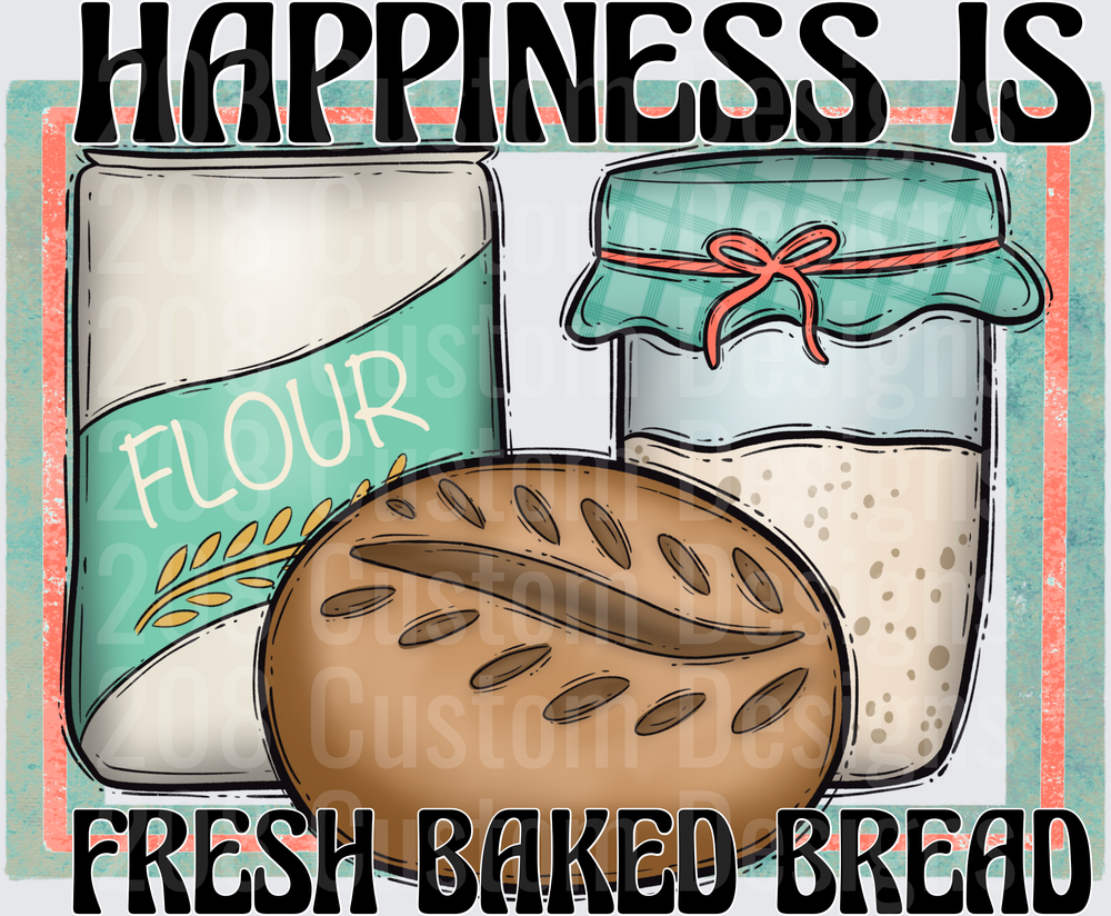 Happiness Is Fresh Baked Bread Kitchen Baking Quote
