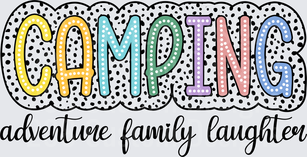 Camping Adventure Family Laughter Colorful Dotted Letters