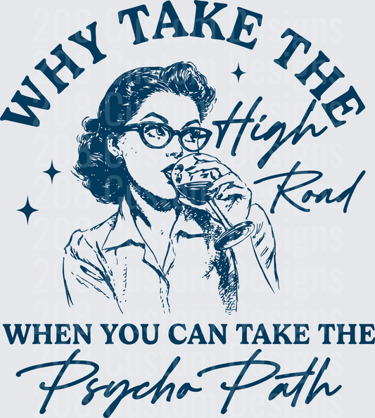 Why Take The High Road