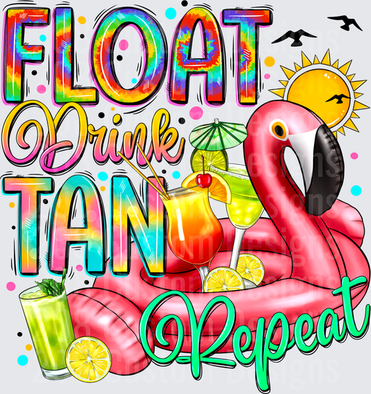 Float Drink Tan Repeat Summer Flamingo Pool Float Design