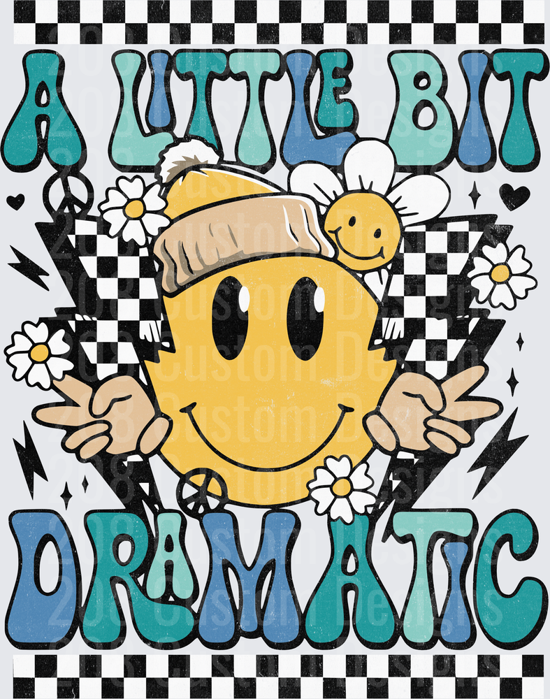 A Little Bit Dramatic Smiley Face Retro Y2K Design