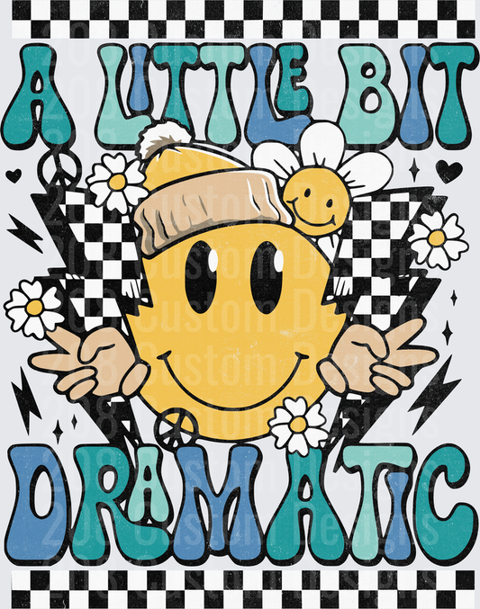 A Little Bit Dramatic Smiley Face Retro Y2K Design