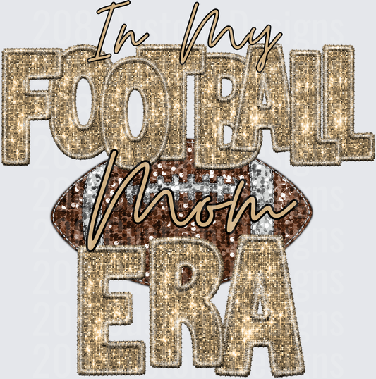 In My Football Mom Era Glitter Sequin Faux Embroidery