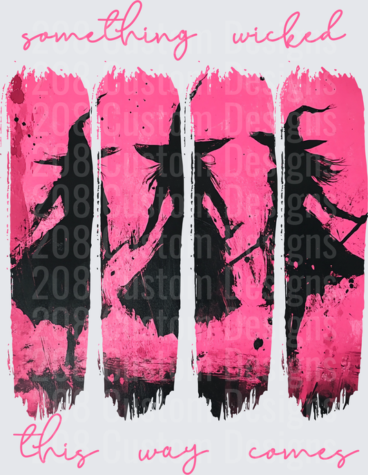 Something Wicked This Way Comes Pink