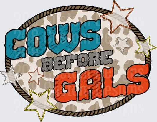 Cows Before Gals Western Cowboy Saying with Stars Design