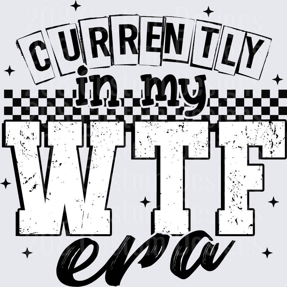 Currently in My Wife Era with Checkered Flag Border