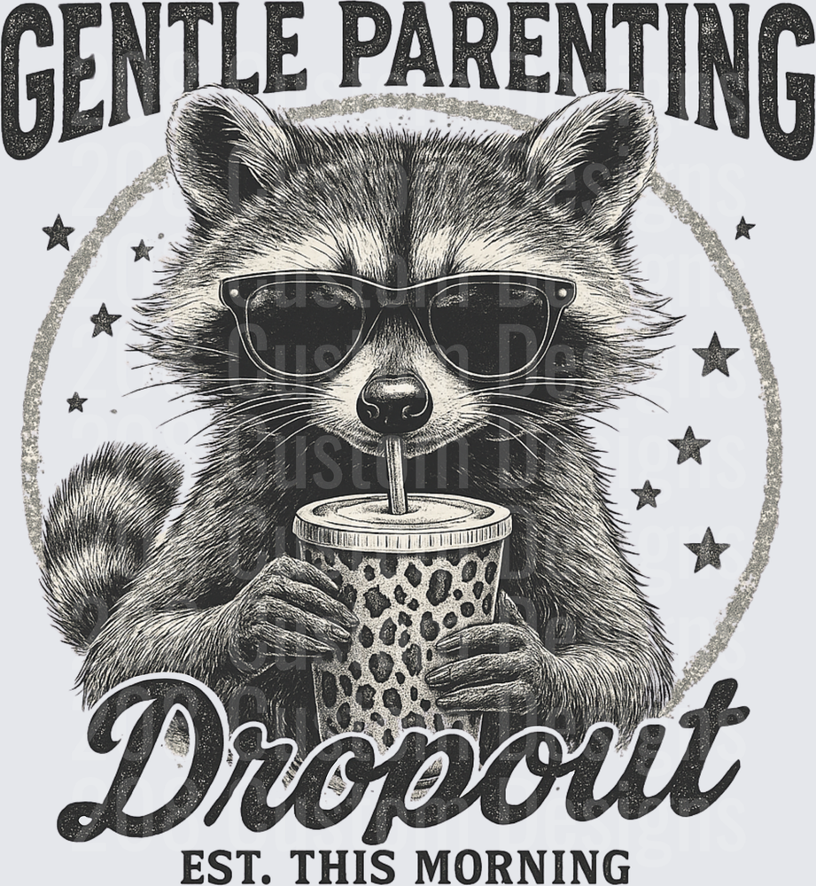 Cool Raccoon with Sunglasses Drinking Coffee Gentle Parenting Dropout