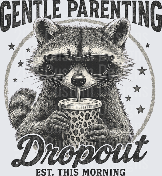 Cool Raccoon with Sunglasses Drinking Coffee Gentle Parenting Dropout