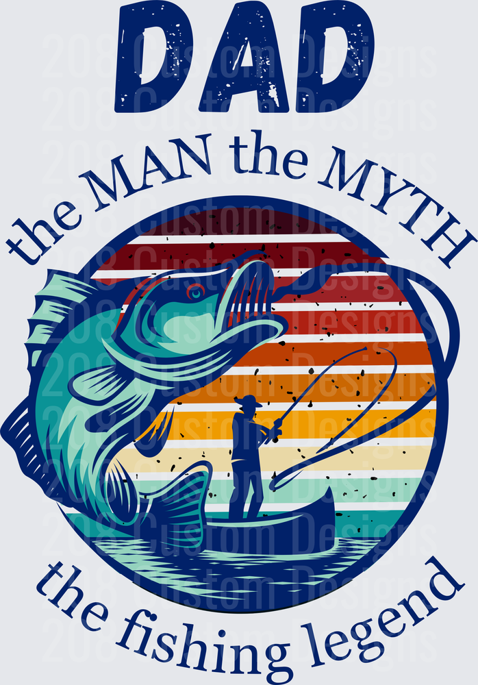 Dad The Man The Myth The Fishing Legend Bass Fish Design