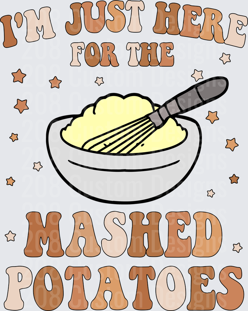 I'm Just Here For The Mashed Potatoes Bowl Whisk Stars