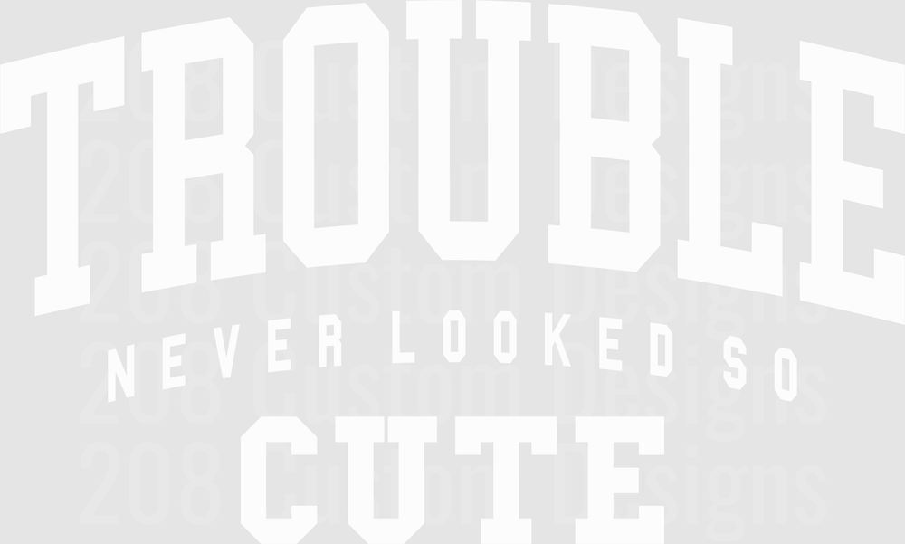 Trouble Never Looked So Cute