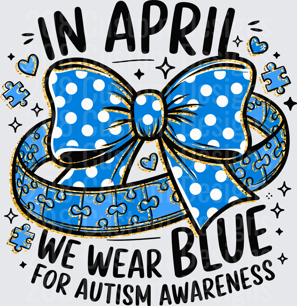 In April We Wear Blue For Autism Awareness Bow Design