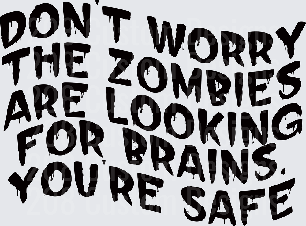 DONT WORRY ZOMBIES