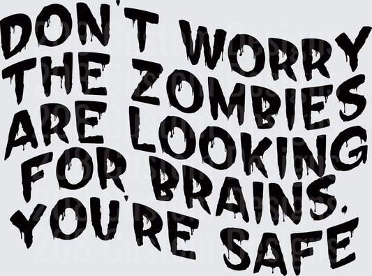 DONT WORRY ZOMBIES