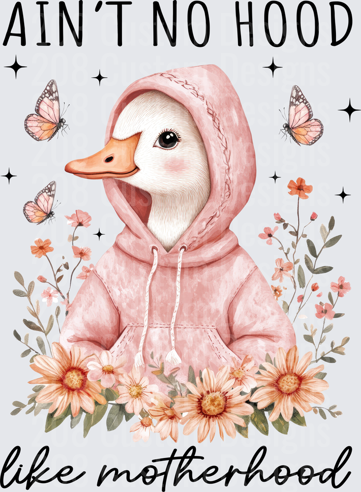 Ain't No Hood Like Motherhood Duck in Pink Hoodie Floral Design