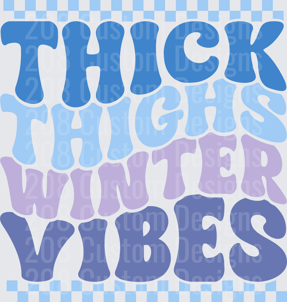 Thick Thighs Winter Vibes Retro Typography Design